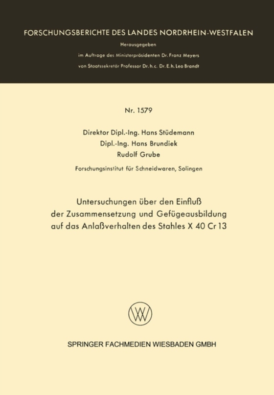 Untersuchungen über den Einfluß der Zusammensetzung und Gefügeausbildung auf das Anlaßverhalten des Stahles X 40 Cr 13