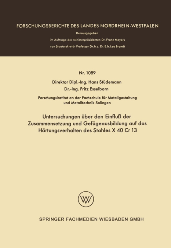 Untersuchungen über den Einfluß der Zusammensetzung und Gefügeausbildung auf das Härtungsverhalten des Stahles X 40 Cr 13 (e-bog) af Studemann, Hans