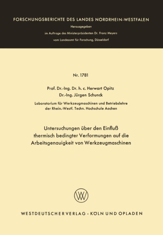 Untersuchungen über den Einfluß thermisch bedingter Verformungen auf die Arbeitsgenauigkeit von Werkzeugmaschinen