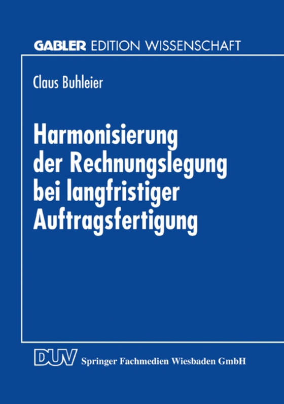 Harmonisierung der Rechnungslegung bei langfristiger Auftragsfertigung (e-bog) af -