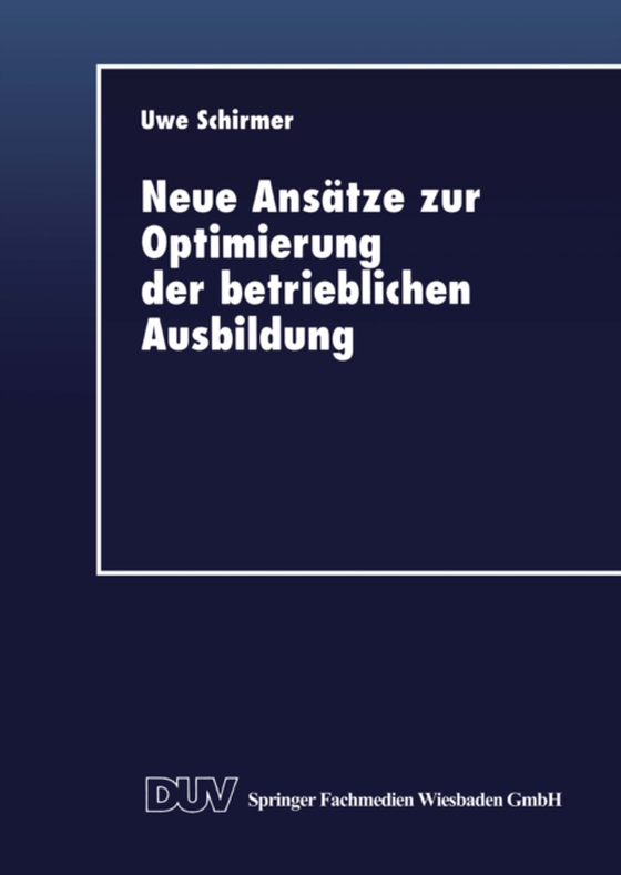 Neue Ansätze zur Optimierung der betrieblichen Ausbildung (e-bog) af -