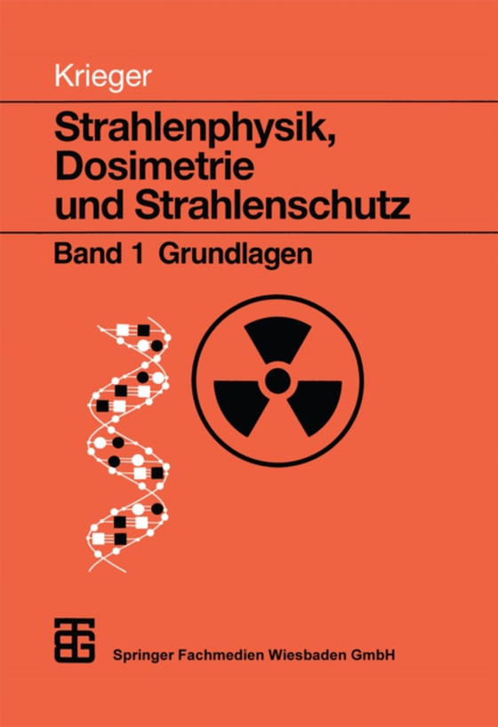 Strahlenphysik, Dosimetrie und Strahlenschutz (e-bog) af -