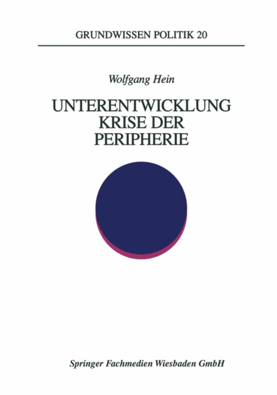 Unterentwicklung — Krise der Peripherie (e-bog) af Hein, Wolfgang