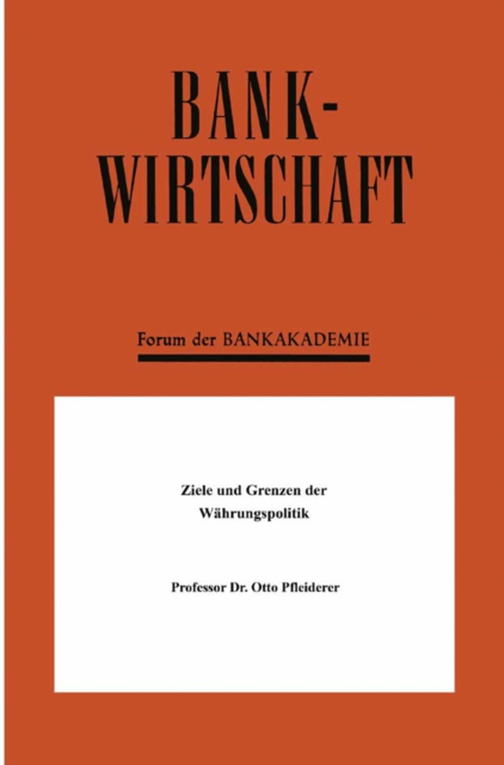 Ziele und Grenzen der Währungspolitik (e-bog) af Pfleiderer, Otto