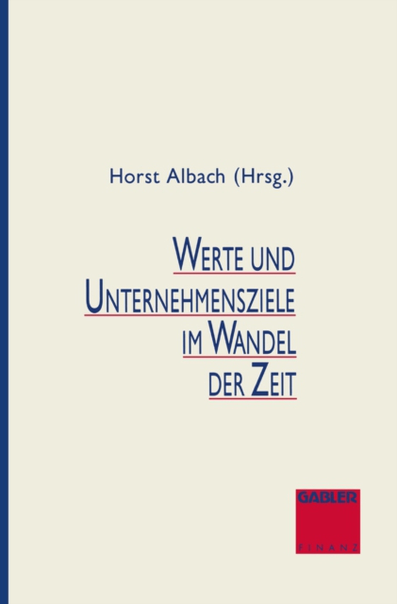 Werte und Unternehmensziele im Wandel der Zeit