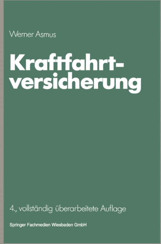 Kraftfahrtversicherung (e-bog) af Asmus, Werner