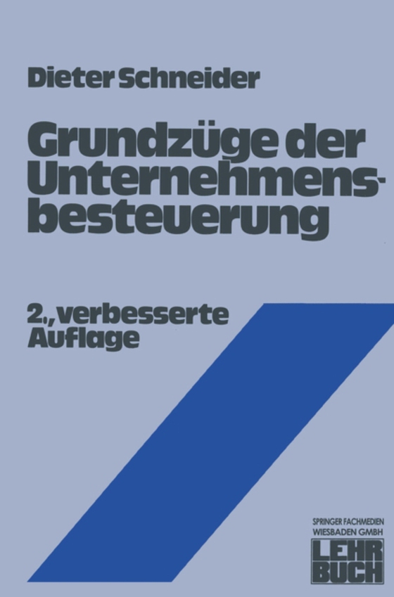 Grundzüge der Unternehmensbesteuerung (e-bog) af Schneider, Dieter