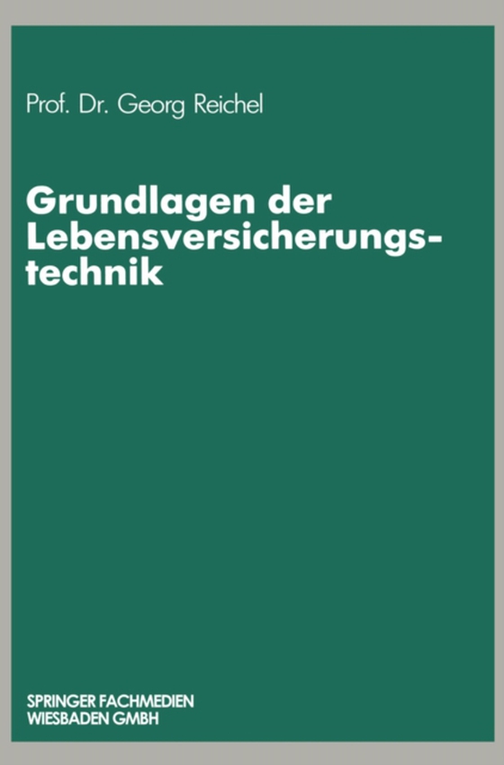 Grundlagen der Lebensversicherungstechnik