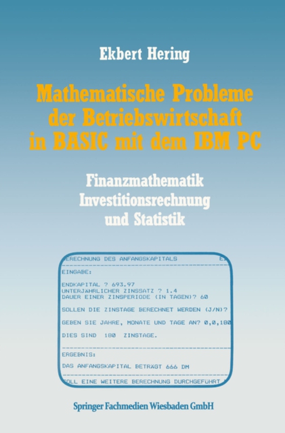 Mathematische Probleme der Betriebswirtschaft in BASIC mit dem IBM PC (e-bog) af Hering, Ekbert