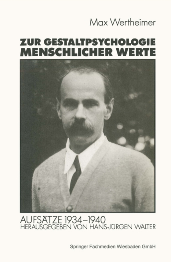 Zur Gestaltpsychologie menschlicher Werte (e-bog) af Wertheimer, Michael