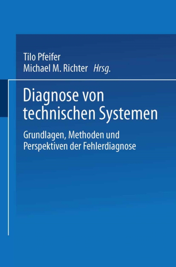 Diagnose von technischen Systemen (e-bog) af Althoff, Klaus-Dieter