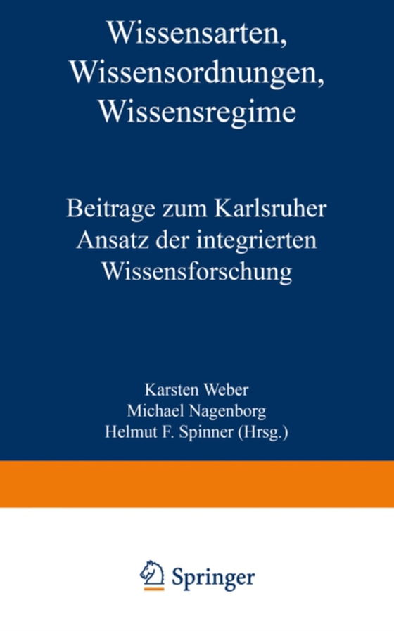 Wissensarten, Wissensordnungen, Wissensregime (e-bog) af Spinner, Helmut F.