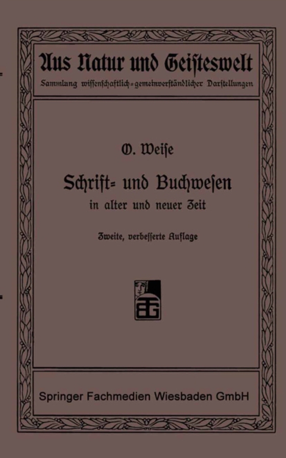 Schrift- und Buchwesen in alter und neuer Zeit (e-bog) af Weise, Prof. Dr. O.