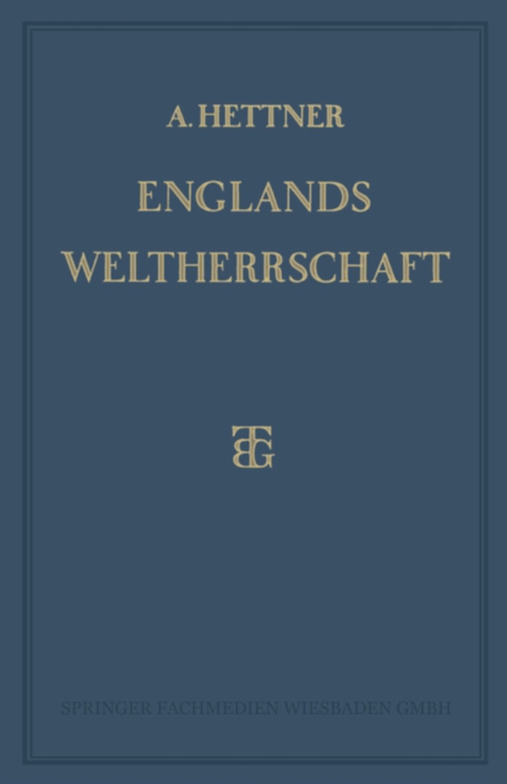 Englands Weltherrschaft (e-bog) af Hettner, Alfred