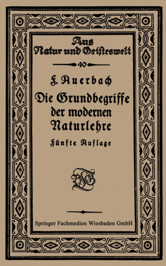 Die Grundbegriffe der modernen Naturlehre (e-bog) af Auerbach, Prof. Dr. Felix