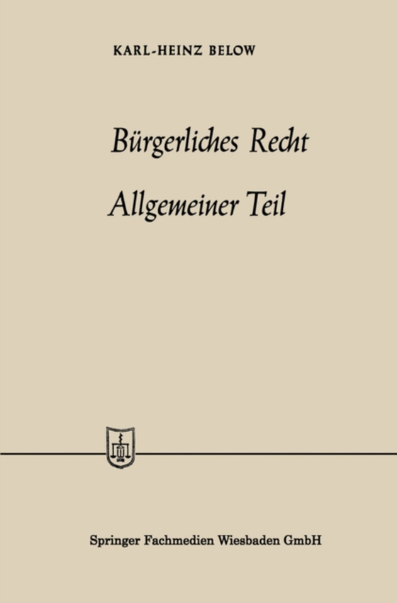 Bürgerliches Recht Allgemeiner Teil (e-bog) af Below, Karl-Heinz