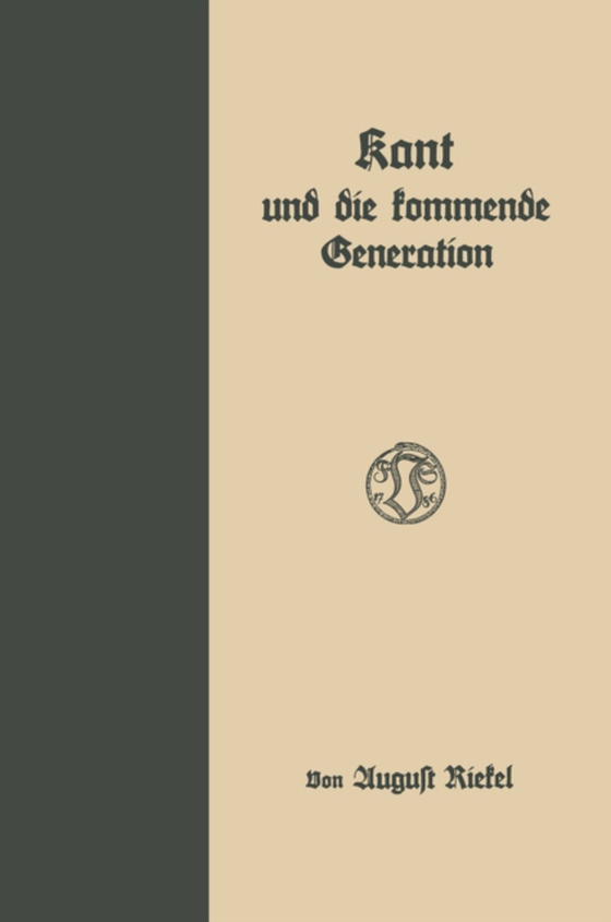 Kant und die kommende Generation (e-bog) af Riekel, August