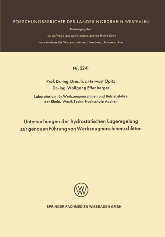 Untersuchungen der hydrostatischen Lageregelung zur genauen Führung von Werkzeugmaschinenschlitten (e-bog) af Opitz, Herwart