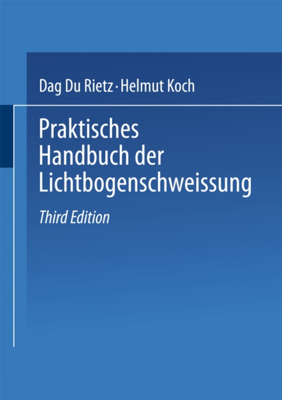 Praktisches Handbuch der Lichtbogenschweissung (e-bog) af Koch, Helmut