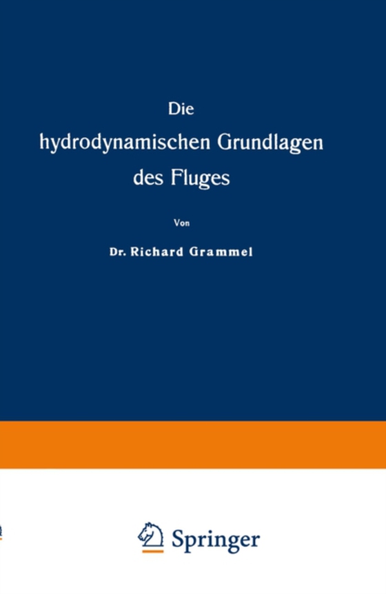 Die hydrodynamischen Grundlagen des Fluges (e-bog) af Grammel, Richard