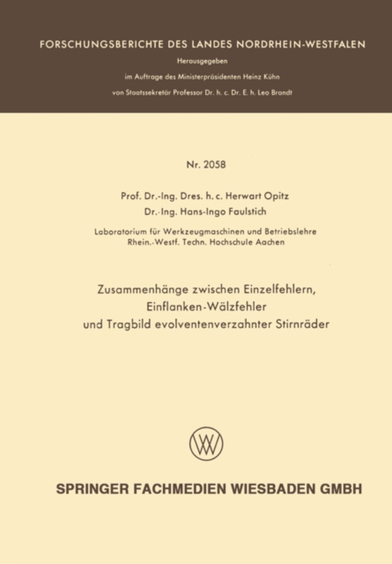 Zusammenhänge zwischen Einzelfehlern, Einflanken-Wälzfehler und Tragbild evolventenverzahnter Stirnräder (e-bog) af Opitz, Herwart