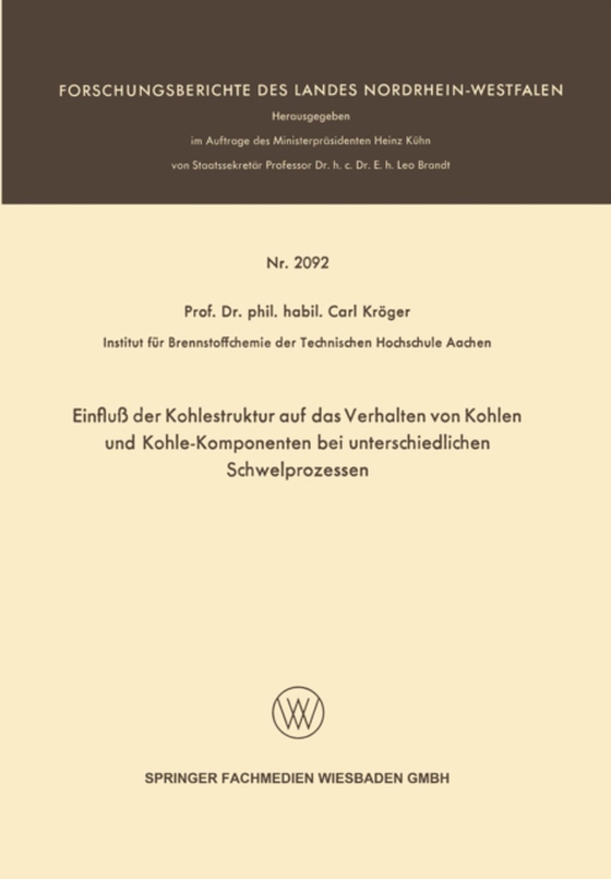 Einfluß der Kohlestruktur auf das Verhalten von Kohlen und Kohle-Komponenten bei unterschiedlichen Schwelprozessen (e-bog) af Kroger, Carl