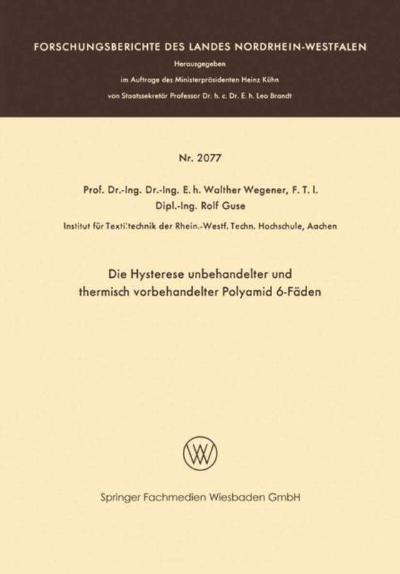 Die Hysterese unbehandelter und thermisch vorbehandelter Polyamid 6-Fäden (e-bog) af Wegener, Walther