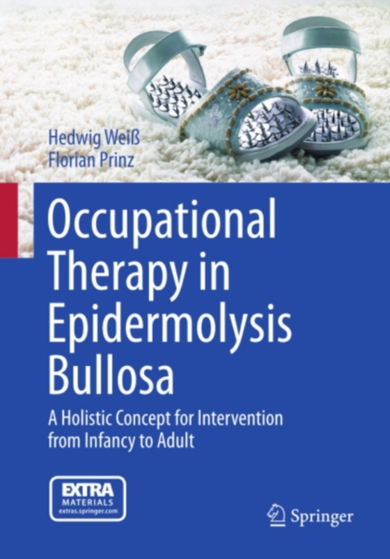 Occupational Therapy in Epidermolysis bullosa (e-bog) af Prinz, Florian