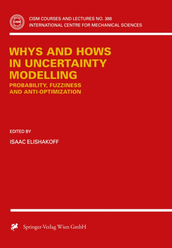 Whys and Hows in Uncertainty Modelling (e-bog) af -