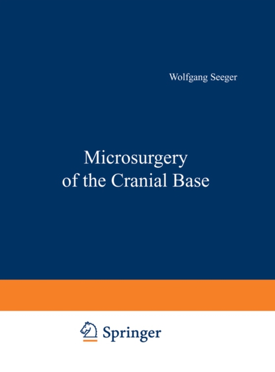 Microsurgery of the Cranial Base (e-bog) af Seeger, W.