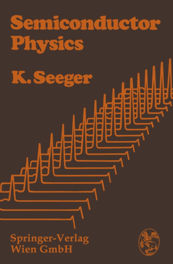 Semiconductor Physics (e-bog) af Seeger, Karlheinz