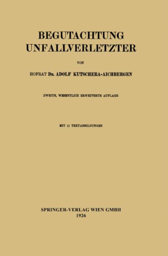 Begutachtung Unfallverletzter (e-bog) af Kutschera-Aichbergen, Adolf