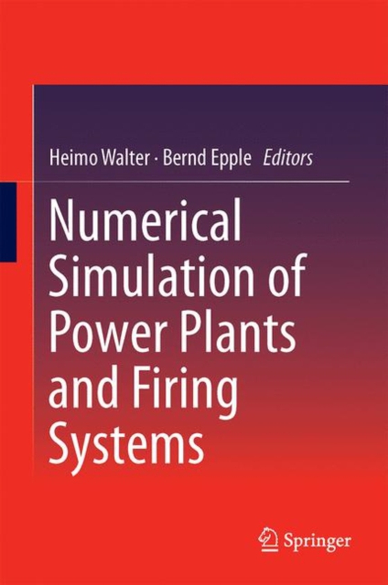 Numerical Simulation of Power Plants and Firing Systems (e-bog) af -