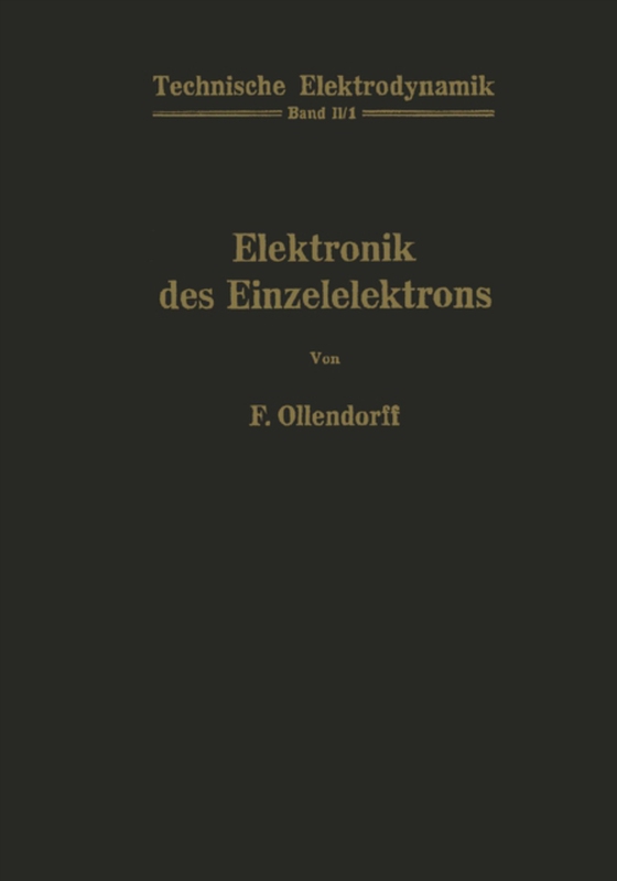 Innere Elektronik Erster Teil Elektronik des Einzelelektrons (e-bog) af Ollendorff, Franz