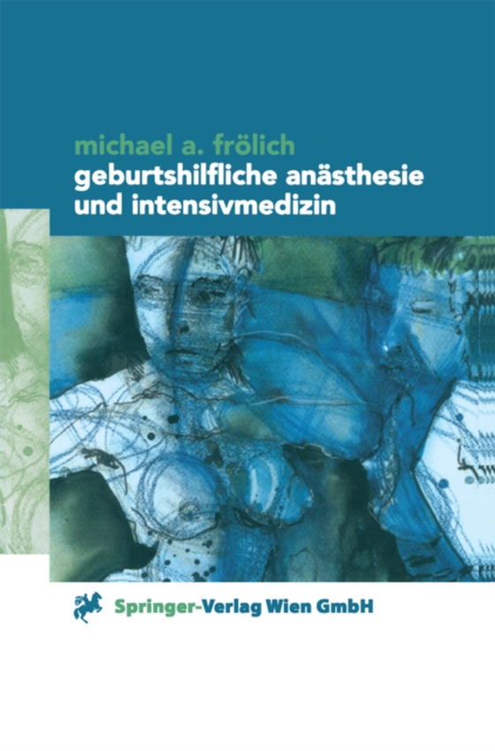 Geburtshilfliche Anästhesie und Intensivmedizin (e-bog) af -