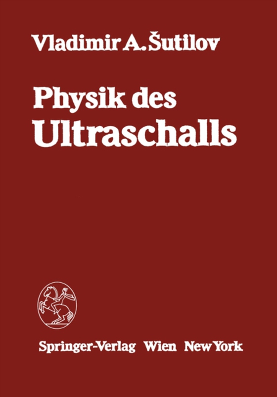 Physik des Ultraschalls (e-bog) af Sutilov, V.A.