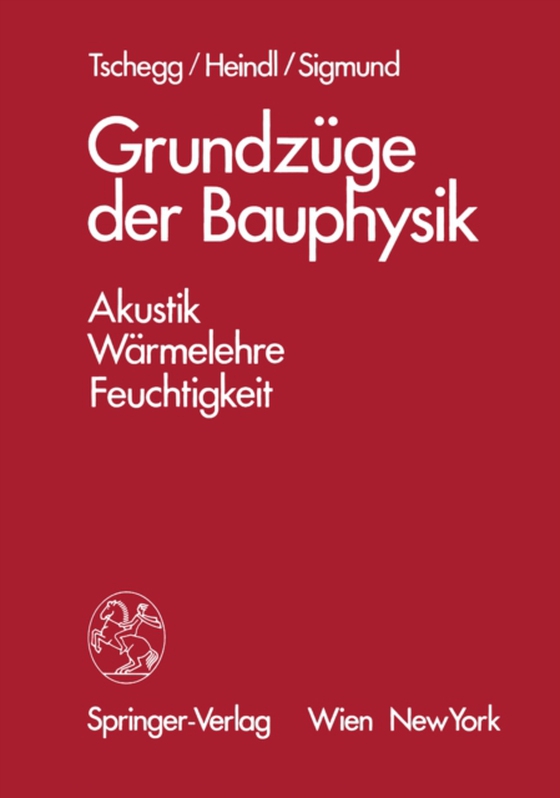 Grundzüge der Bauphysik (e-bog) af Tschegg, E.