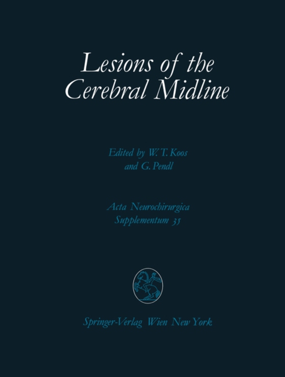 Lesions of the Cerebral Midline