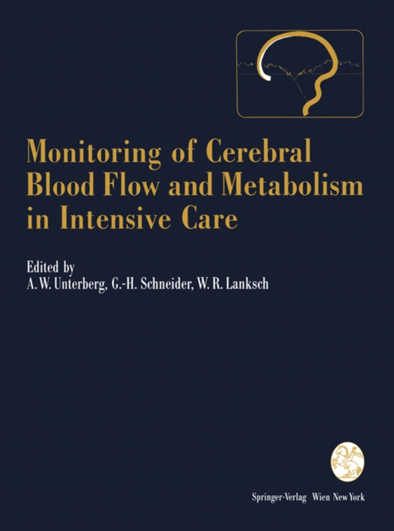 Monitoring of Cerebral Blood Flow and Metabolism in Intensive Care (e-bog) af -