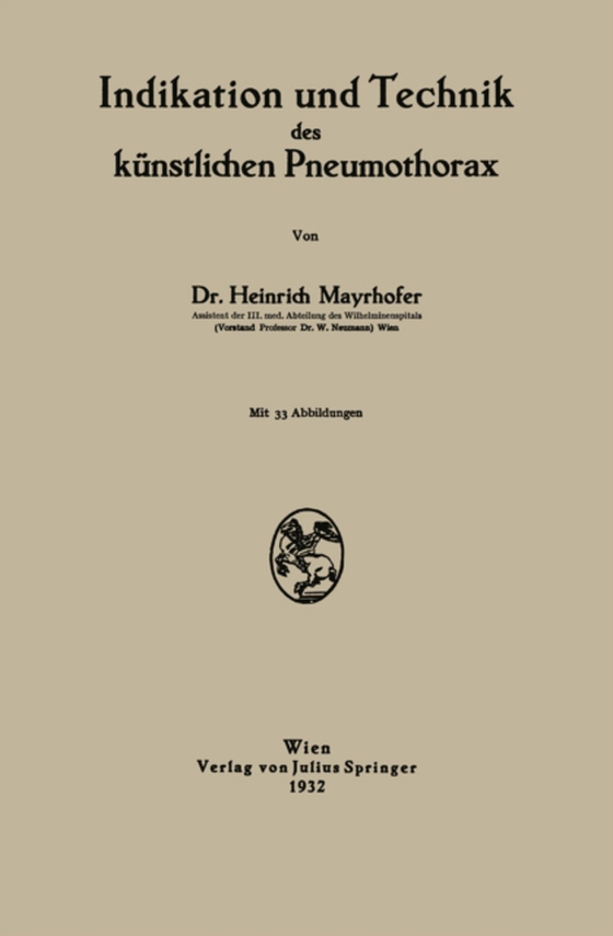 Indikation und Technik des künstlichen Pneumothorax