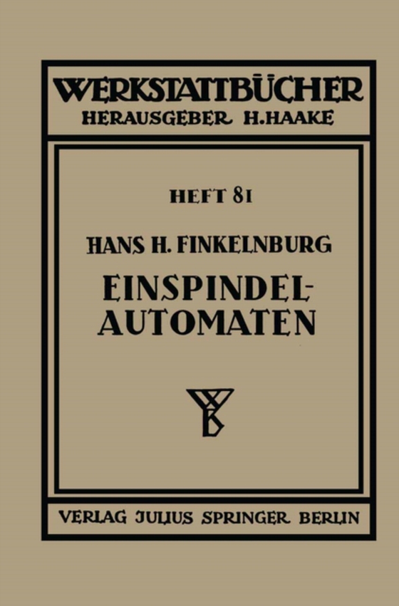 Die wirtschaftliche Verwendung von Einspindelautomaten (e-bog) af Finkelnburg, Hans H.