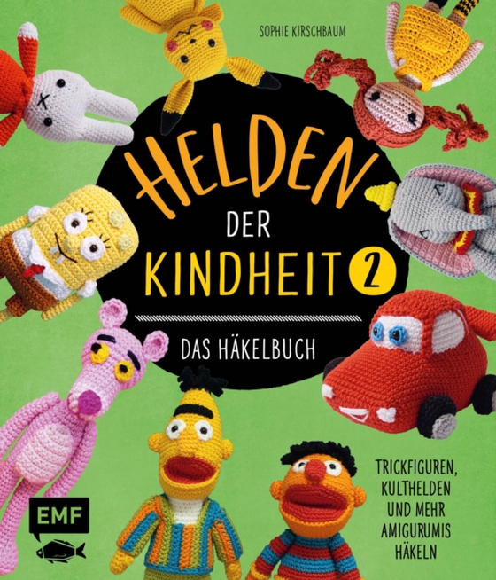 Helden der Kindheit – Das Häkelbuch – Band 2 (e-bog) af Sophie Kirschbaum, Kirschbaum