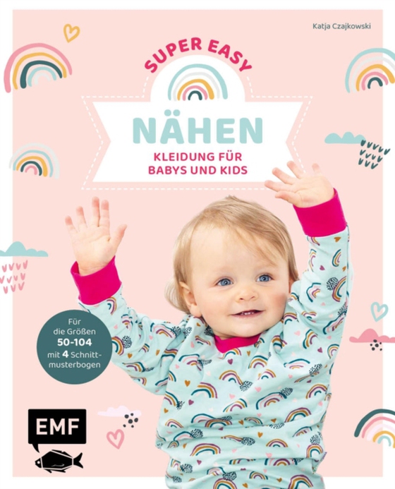 Nähen super easy – Kleidung für Babys und Kids (e-bog) af Katja Czajkowski, Czajkowski