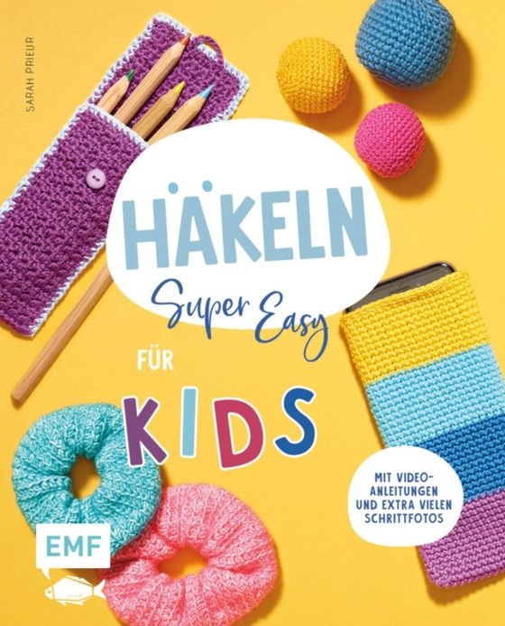 Häkeln super easy – Für Kids (e-bog) af Sarah Prieur, Prieur