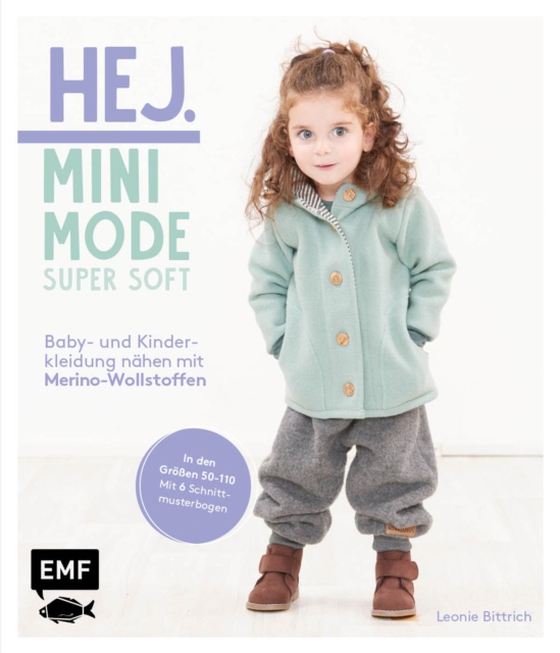 Hej Minimode – Super soft: Baby- und Kinderkleidung nähen mit Merino-Wollstoffen (e-bog) af Leonie Bittrich, Bittrich