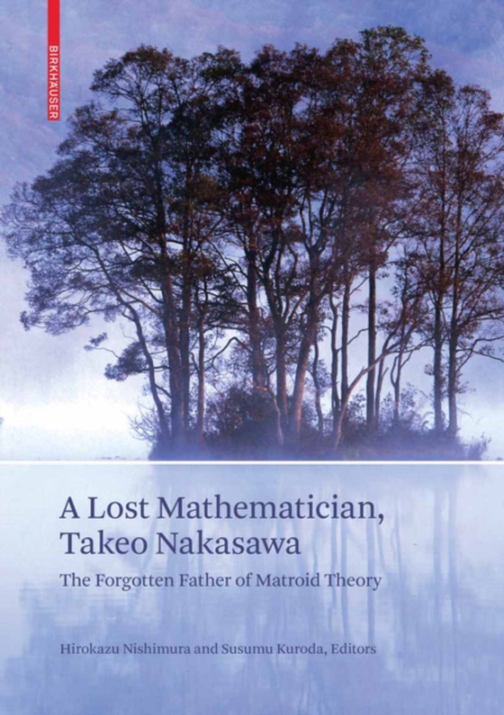 Lost Mathematician, Takeo Nakasawa