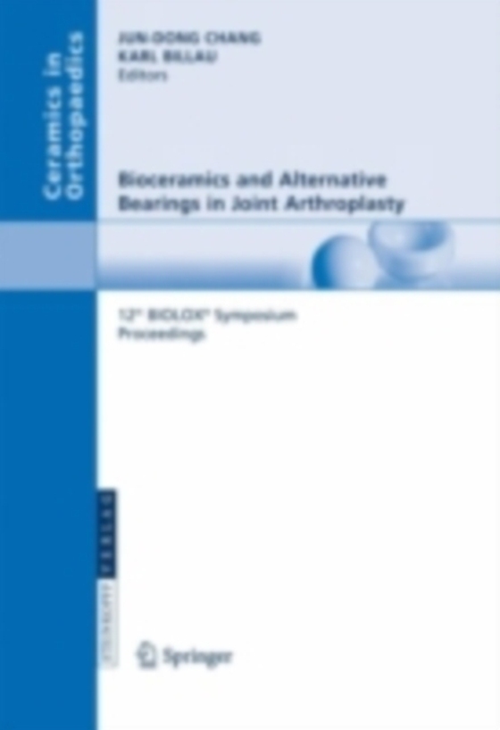 Bioceramics and Alternative Bearings in Joint Arthroplasty (e-bog) af -