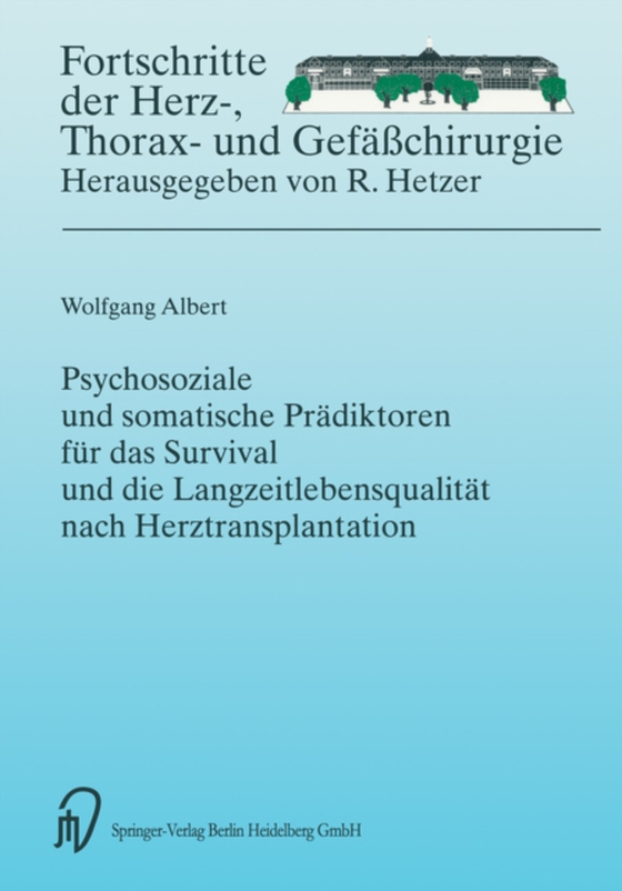 Psychosoziale und somatische Prädiktoren für das Survival und die Langzeitlebensqualität nach Herztransplantation