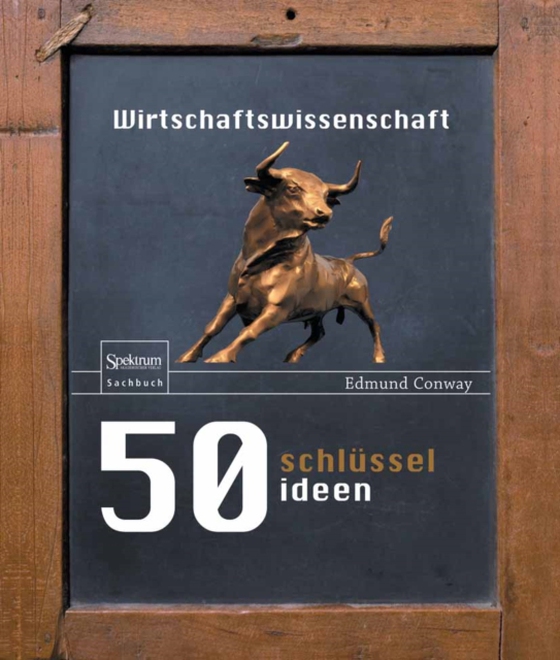 50 Schlüsselideen Wirtschaftswissenschaft (e-bog) af Conway, Edmund