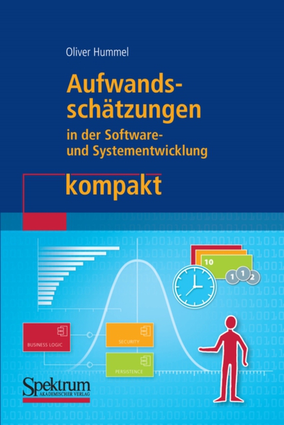 Aufwandsschätzungen in der Software- und Systementwicklung kompakt (e-bog) af Hummel, Oliver